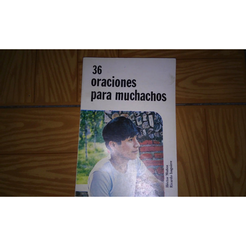36 Oraciones Para Muchachos