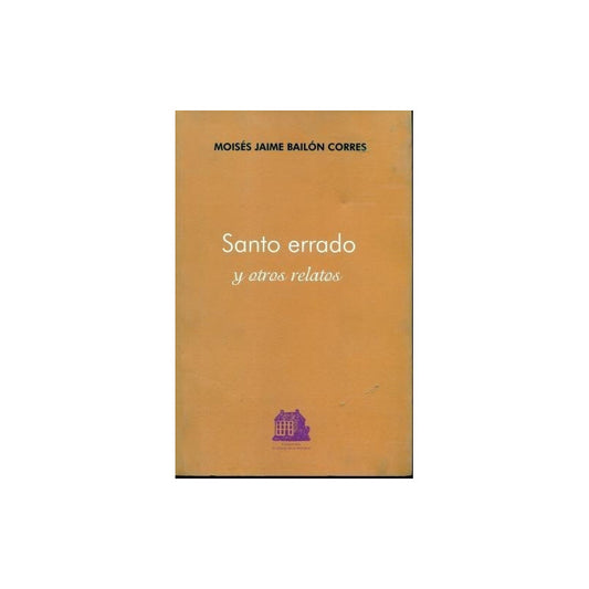 Santo Errado Y Otros Relatos