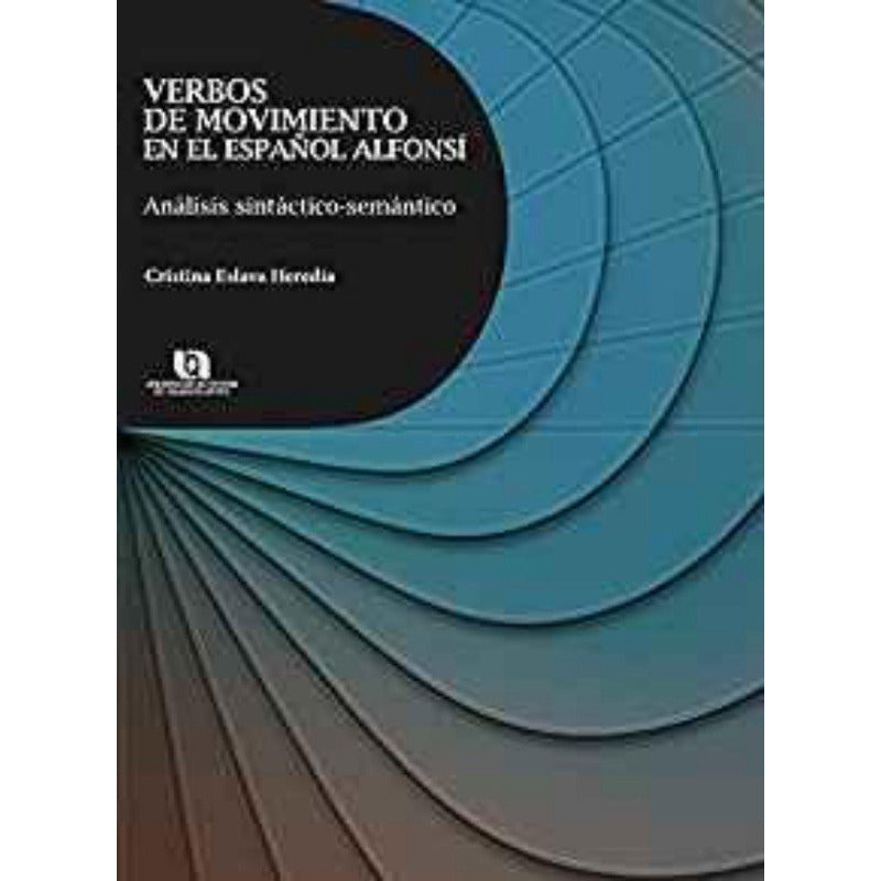 Verbos De Movimiento En El Español Alfonsi Analisis Sintacti