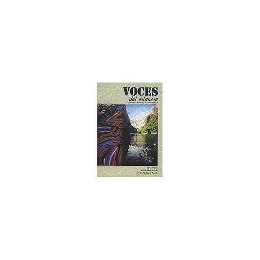 Voces Del Silencio: Literatura Y Testimonio En Centroamerica